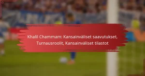 Khalil Chammam: Kansainväliset saavutukset, Turnausroolit, Kansainväliset tilastot